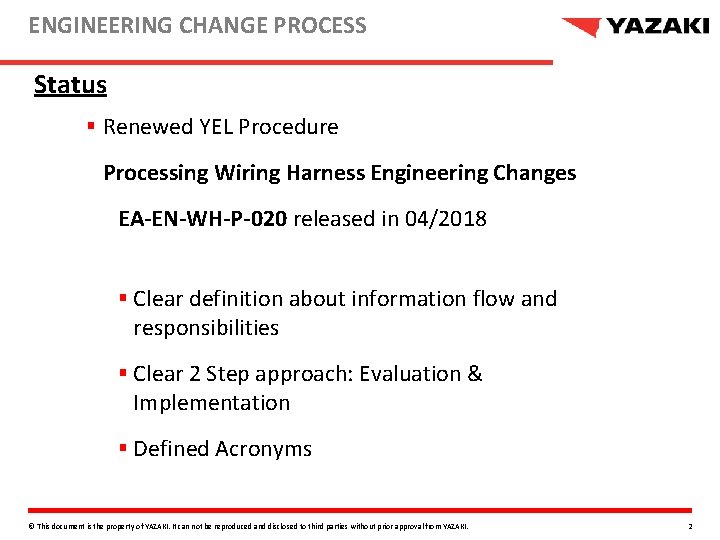 ENGINEERING CHANGE PROCESS Status § Renewed YEL Procedure Processing Wiring Harness Engineering Changes EA-EN-WH-P-020