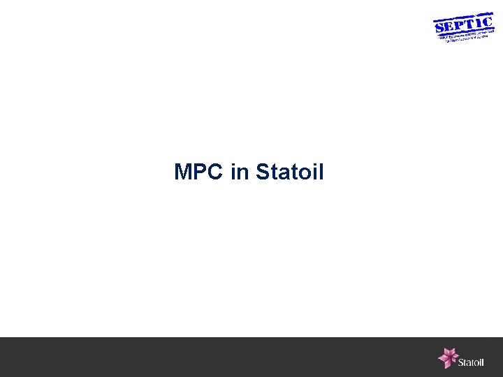 MPC in Statoil 