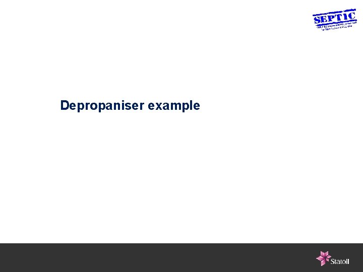 Depropaniser example 