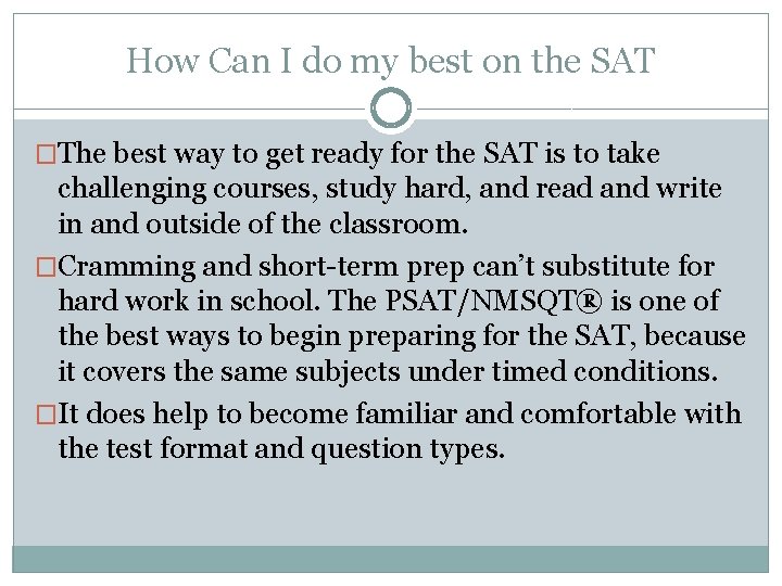 How Can I do my best on the SAT �The best way to get