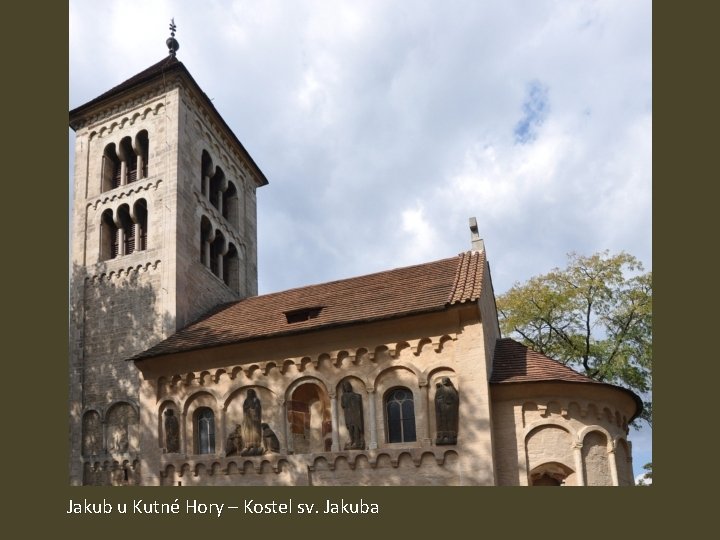 Jakub u Kutné Hory – Kostel sv. Jakuba 