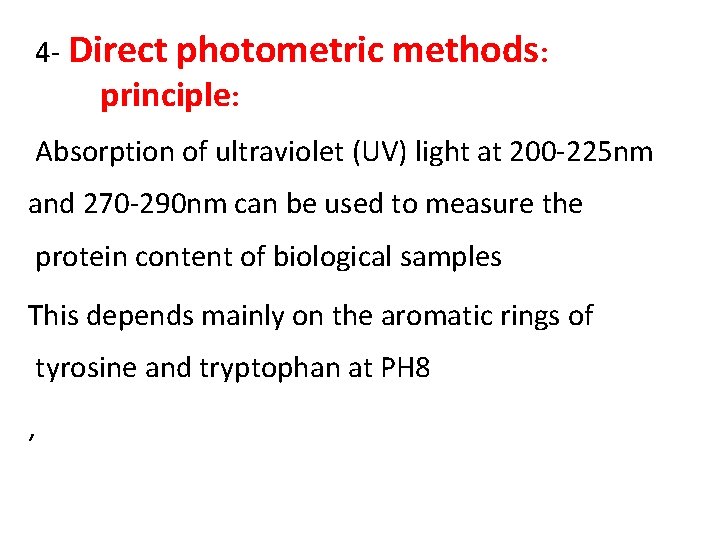 4‐ Direct photometric methods: principle: Absorption of ultraviolet (UV) light at 200‐ 225 nm
