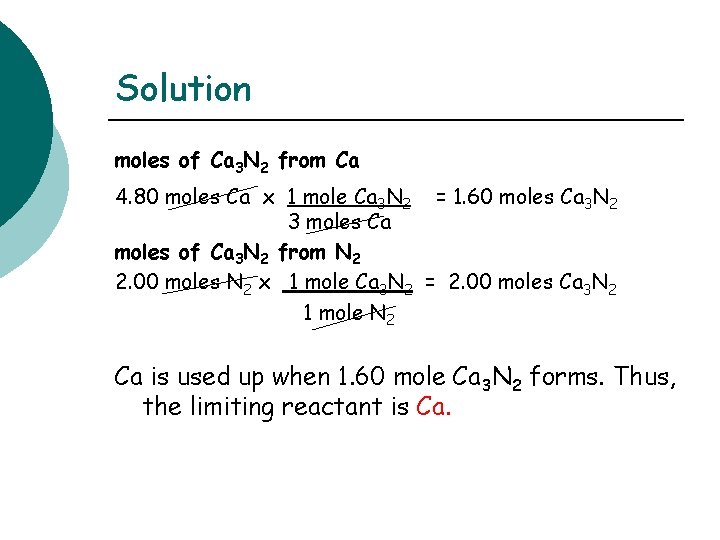 Solution moles of Ca 3 N 2 from Ca 4. 80 moles Ca x