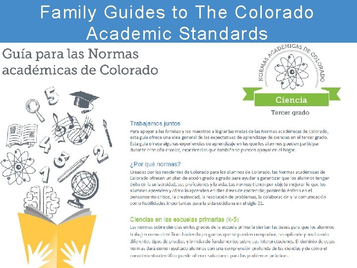 Family Guides to The Colorado Academic Standards 17 Office of Standards and Instructional Support