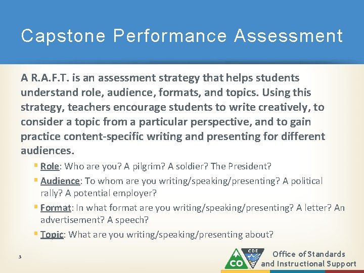 Capstone Performance Assessment A R. A. F. T. is an assessment strategy that helps