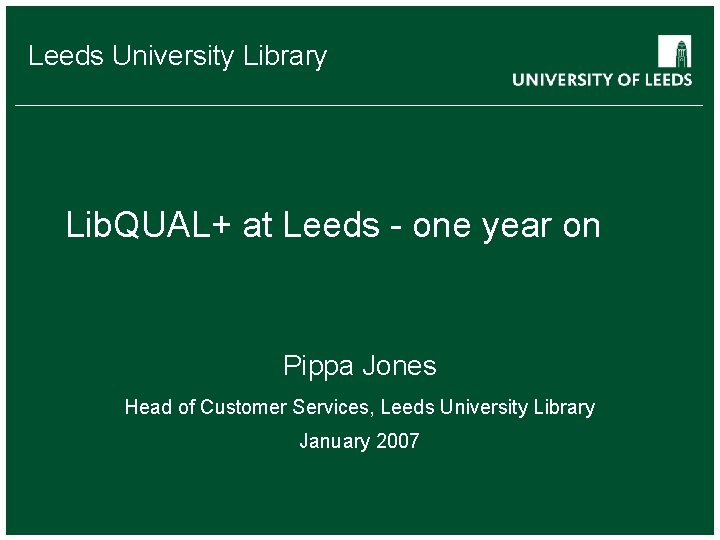 School. University Leeds of something Library FACULTY OF OTHER Lib. QUAL+ at Leeds -