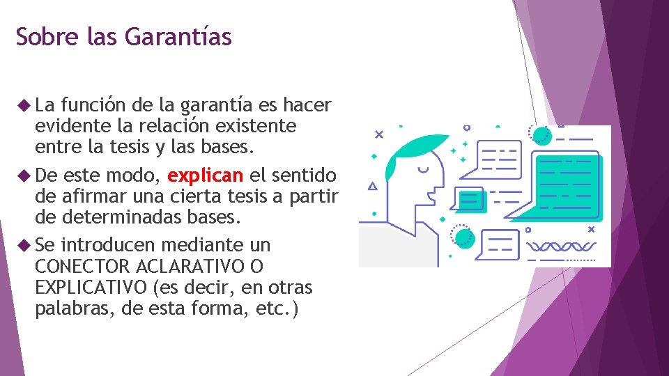 Sobre las Garantías La función de la garantía es hacer evidente la relación existente