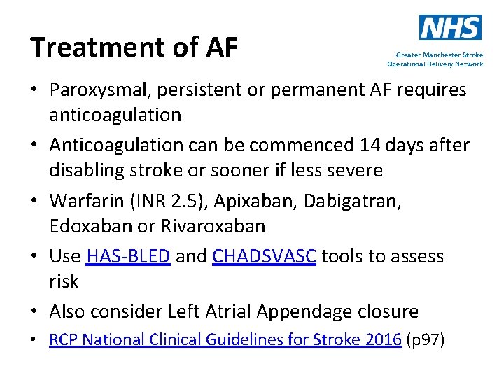 Treatment of AF Greater Manchester Stroke Operational Delivery Network • Paroxysmal, persistent or permanent