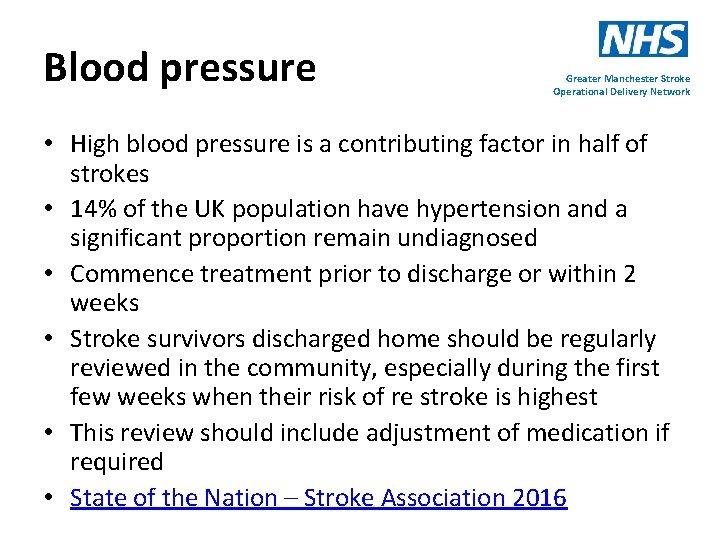 Blood pressure Greater Manchester Stroke Operational Delivery Network • High blood pressure is a