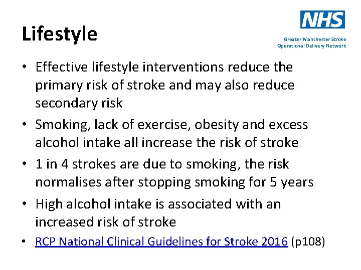 Lifestyle Greater Manchester Stroke Operational Delivery Network • Effective lifestyle interventions reduce the primary