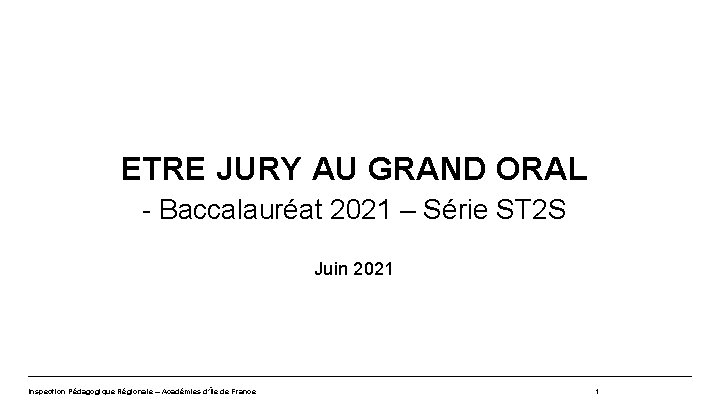 ETRE JURY AU GRAND ORAL - Baccalauréat 2021 – Série ST 2 S Juin