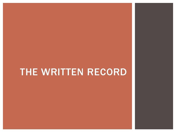 THE WRITTEN RECORD 