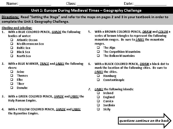 Name: ________ Class: ________ Date: ________ Unit 1: Europe During Medieval Times – Geography