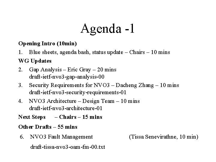 Agenda -1 Opening Intro (10 min) 1. Blue sheets, agenda bash, status update –