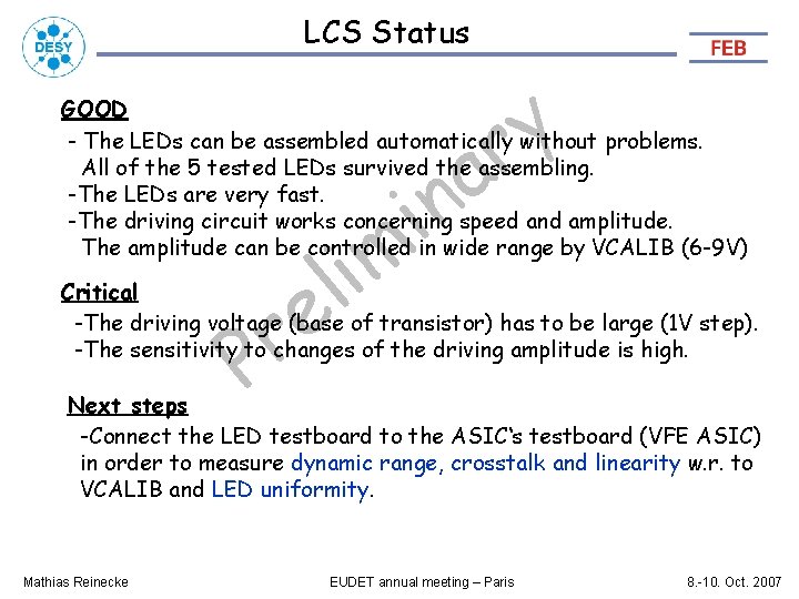 LCS Status y r GOOD - The LEDs can be assembled automatically without problems.