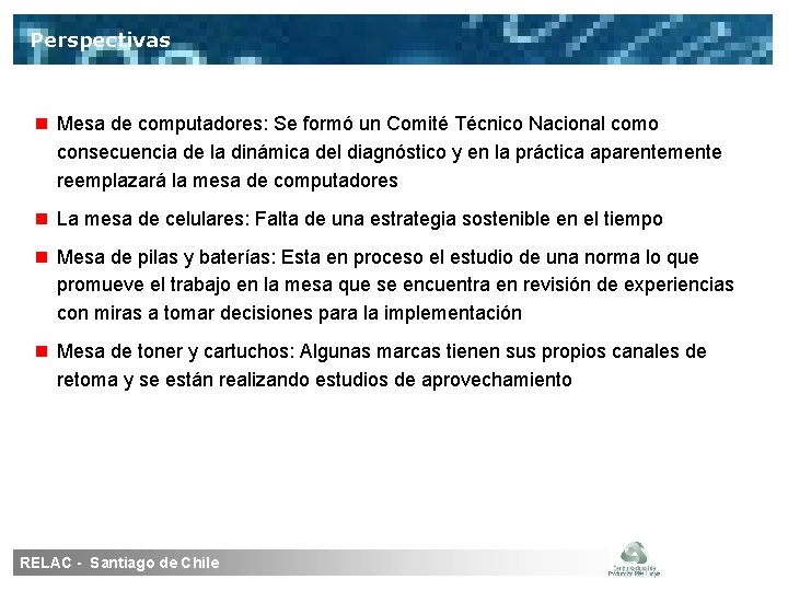 Perspectivas Mesa de computadores: Se formó un Comité Técnico Nacional como consecuencia de la