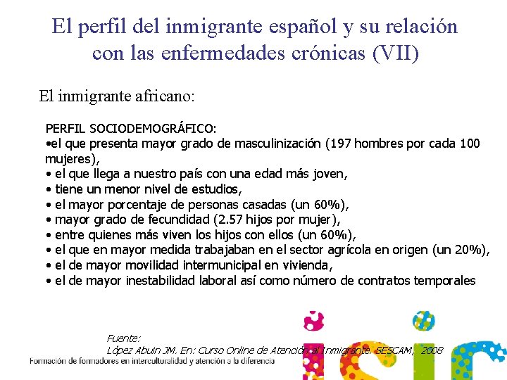 El perfil del inmigrante español y su relación con las enfermedades crónicas (VII) El
