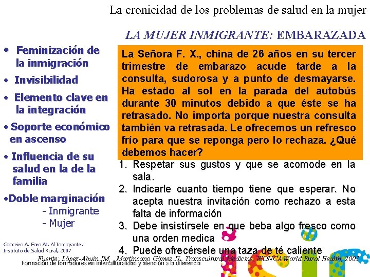 La cronicidad de los problemas de salud en la mujer • Feminización de LA