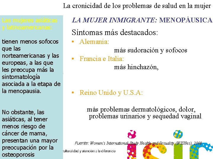 La cronicidad de los problemas de salud en la mujer Las mujeres asiáticas y
