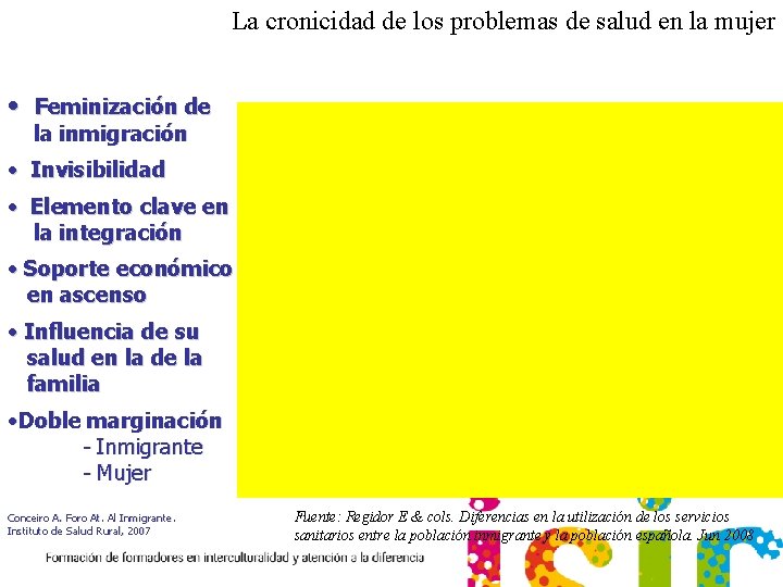 La cronicidad de los problemas de salud en la mujer • Feminización de la
