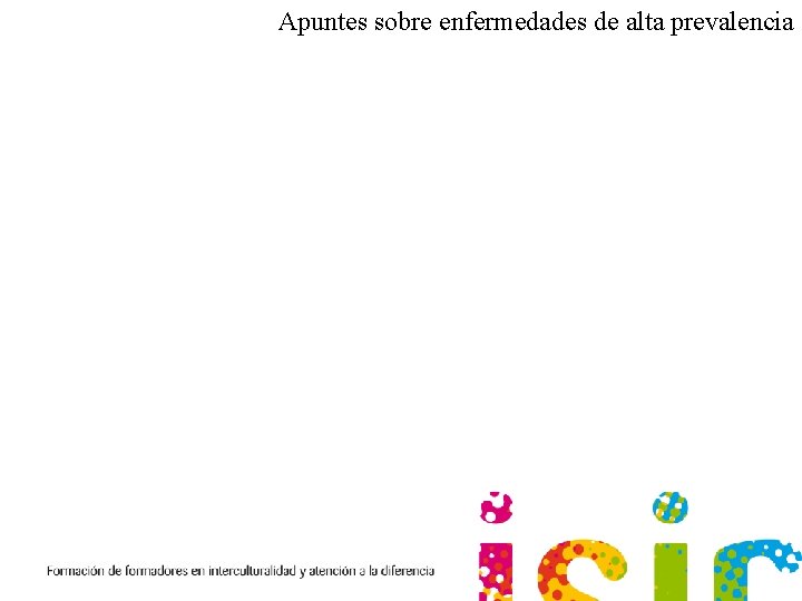 Apuntes sobre enfermedades de alta prevalencia 