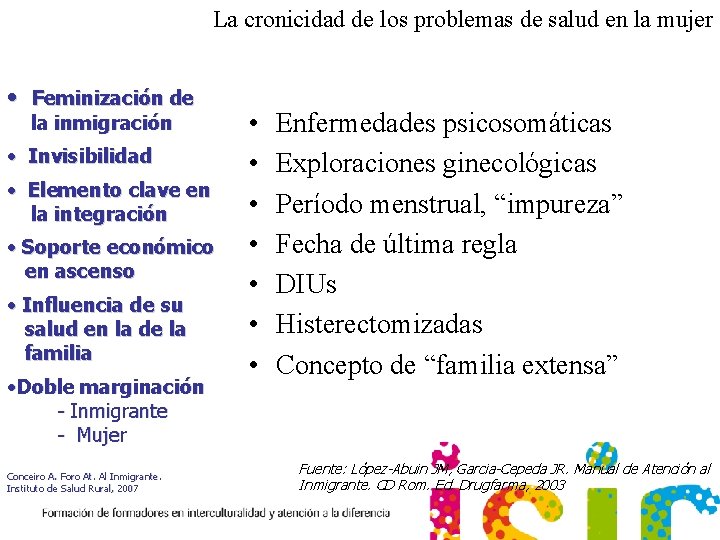 La cronicidad de los problemas de salud en la mujer • Feminización de la