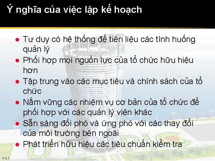 Ý nghĩa của việc lập kế hoạch l l l V 2. 1 Tư