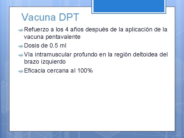 Vacuna DPT Refuerzo a los 4 años después de la aplicación de la vacuna