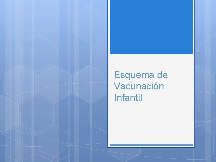 Esquema de Vacunación Infantil 