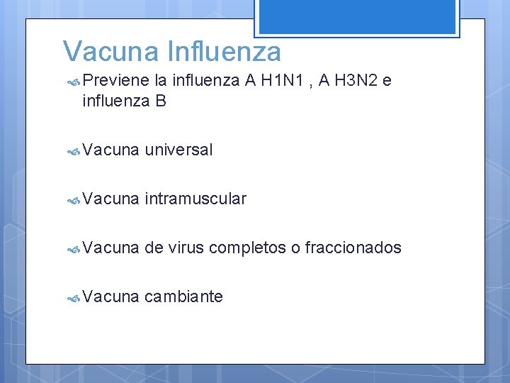 Vacuna Influenza Previene la influenza A H 1 N 1 , A H 3