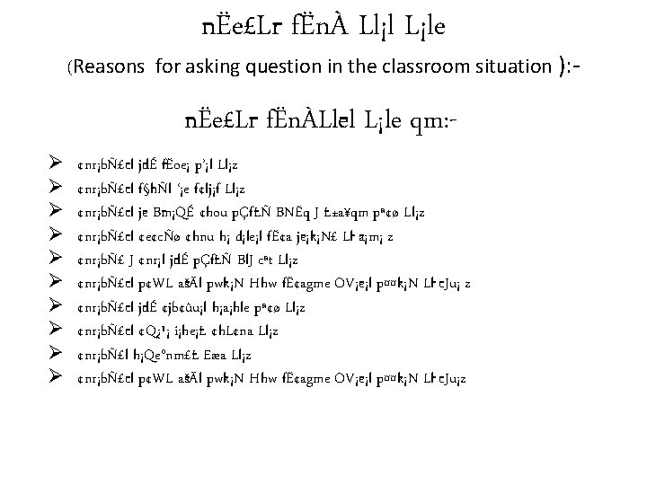 nËe£L r fËnÀ Ll¡l L¡le (Reasons for asking question in the classroom situation