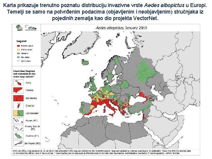 Karta prikazuje trenutno poznatu distribuciju invazivne vrste Aedes albopictus u Europi. Temelji se samo