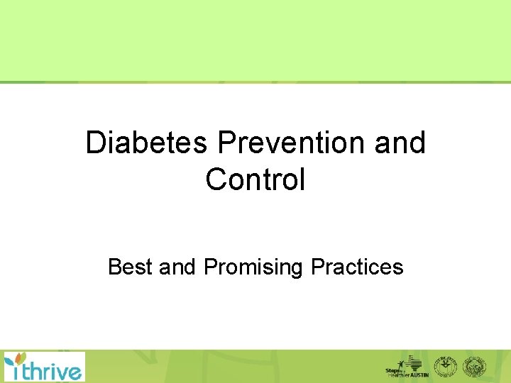 Diabetes Prevention and Control Best and Promising Practices 