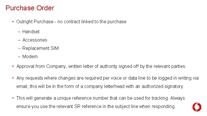Purchase Order • Outright Purchase - no contract linked to the purchase – Handset Purchase Order • Outright Purchase - no contract linked to the purchase – Handset