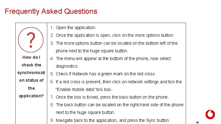 Frequently Asked Questions 1. Open the application. 2. Once the application is open, click Frequently Asked Questions 1. Open the application. 2. Once the application is open, click