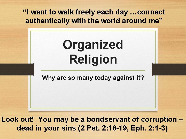 “I want to walk freely each day …connect authentically with the world around me”