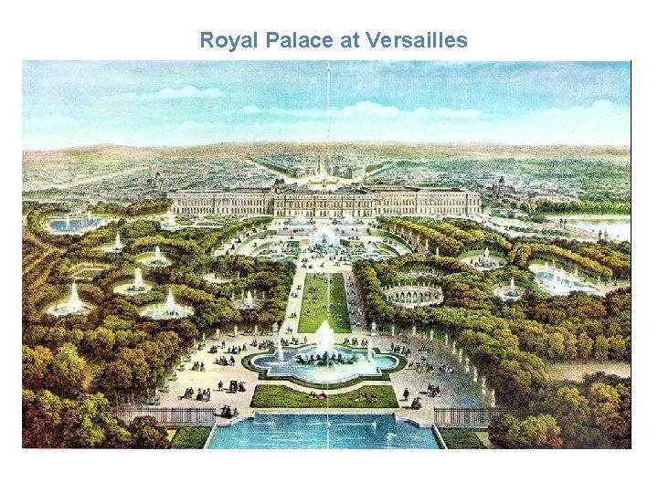 Royal Palace at Versailles 