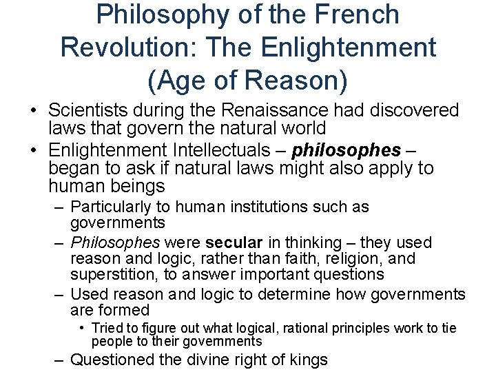 Philosophy of the French Revolution: The Enlightenment (Age of Reason) • Scientists during the