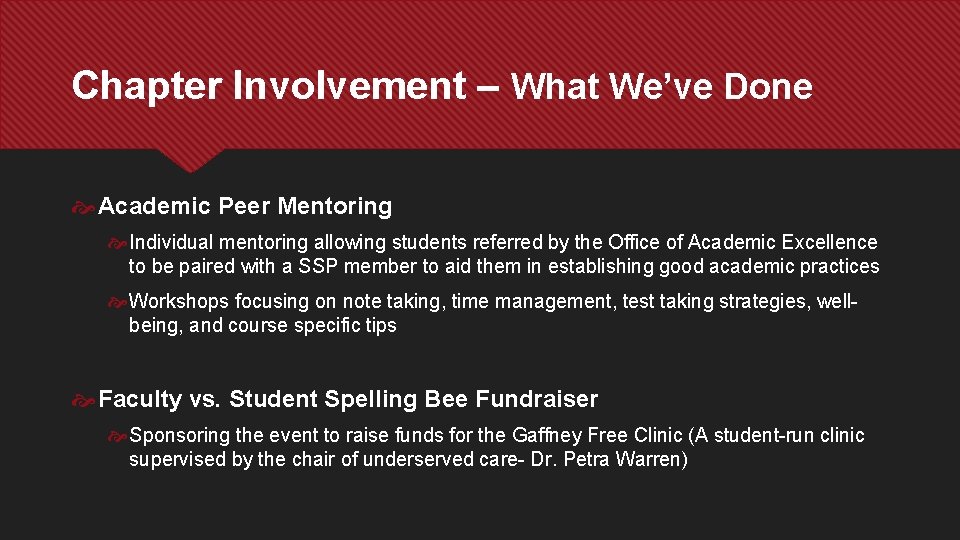 Chapter Involvement – What We’ve Done Academic Peer Mentoring Individual mentoring allowing students referred