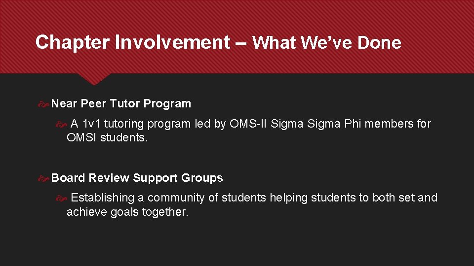 Chapter Involvement – What We’ve Done Near Peer Tutor Program A 1 v 1