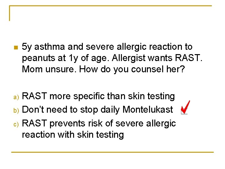 n 5 y asthma and severe allergic reaction to peanuts at 1 y of