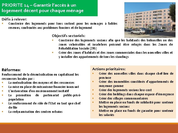 PRIORITE 14 – Garantir l’accès à un logement décent pour chaque ménage Défis à