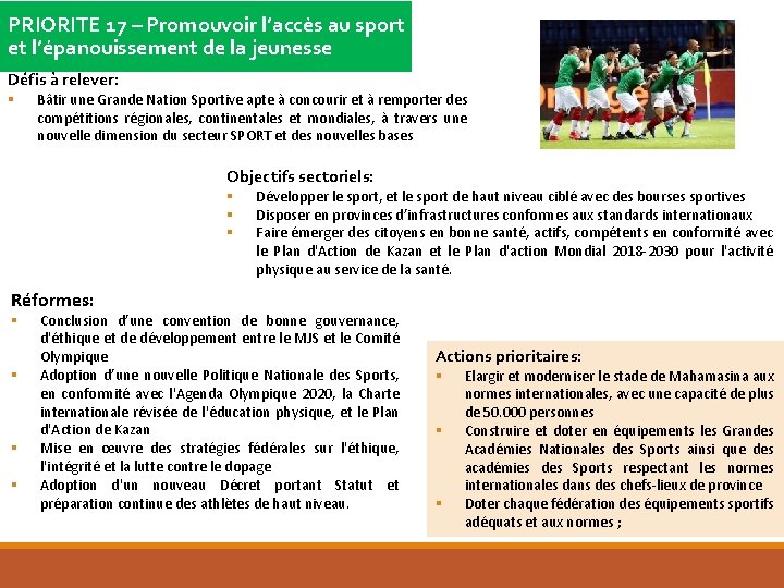 PRIORITE 17 – Promouvoir l’accès au sport et l’épanouissement de la jeunesse Défis à