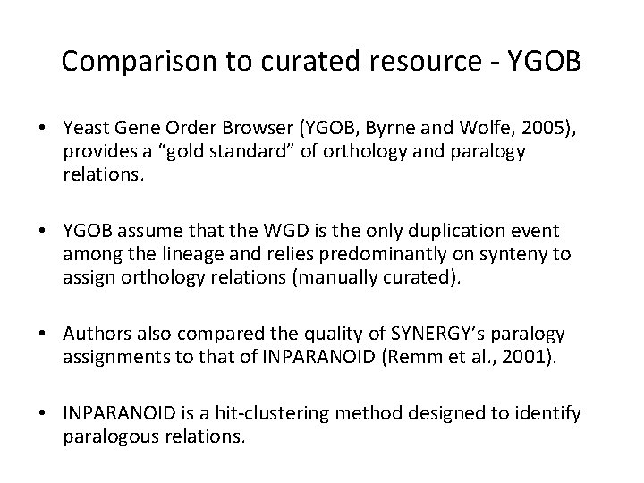 Comparison to curated resource - YGOB • Yeast Gene Order Browser (YGOB, Byrne and