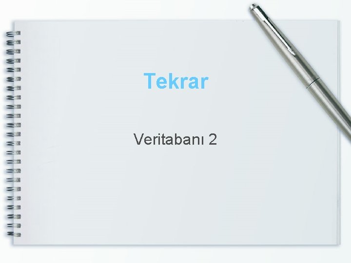 Tekrar Veritabanı 2 