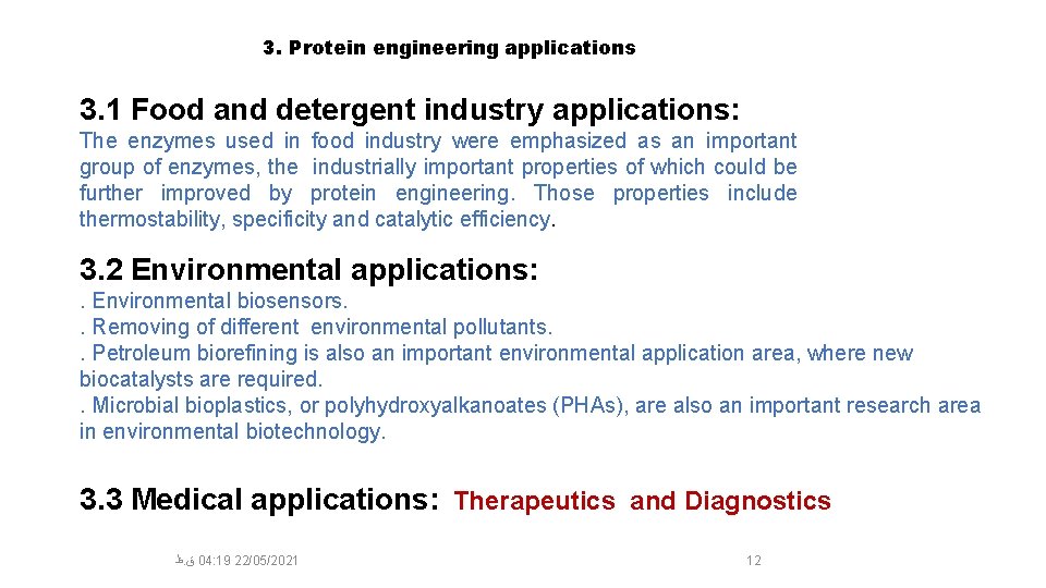 3. Protein engineering applications 3. 1 Food and detergent industry applications: The enzymes used