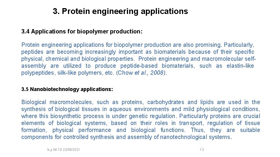 3. Protein engineering applications 3. 4 Applications for biopolymer production: Protein engineering applications for