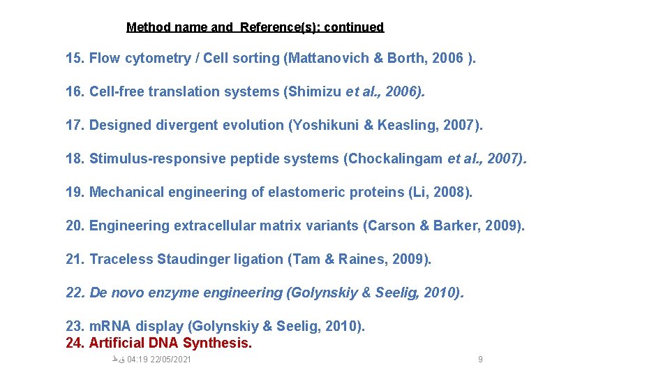 Method name and Reference(s): continued 15. Flow cytometry / Cell sorting (Mattanovich & Borth,
