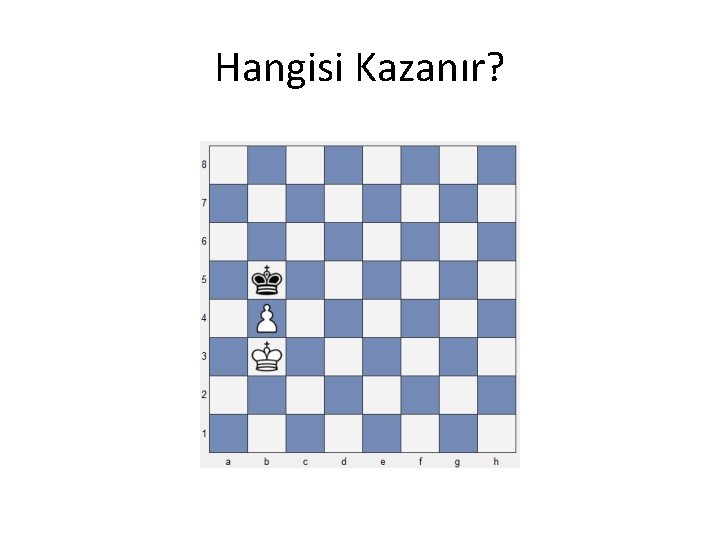 Hangisi Kazanır? Hangisi Kazanır?