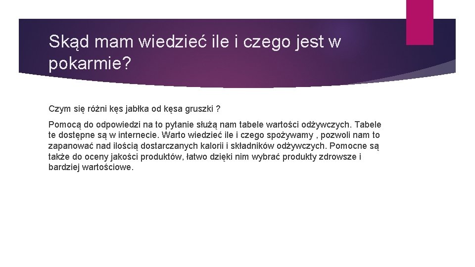 Skąd mam wiedzieć ile i czego jest w pokarmie? Czym się różni kęs jabłka